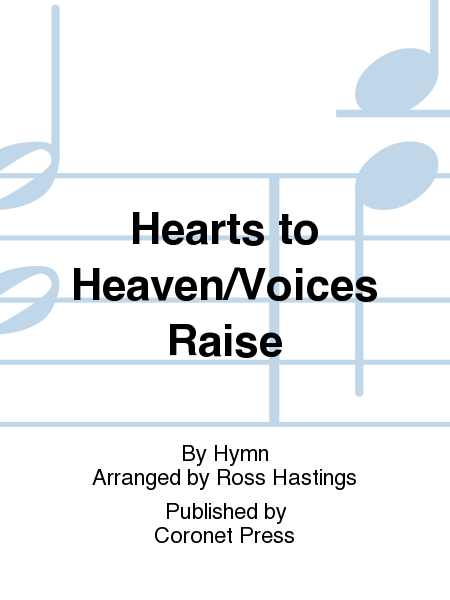Hearts To Heaven/Voices Raise
