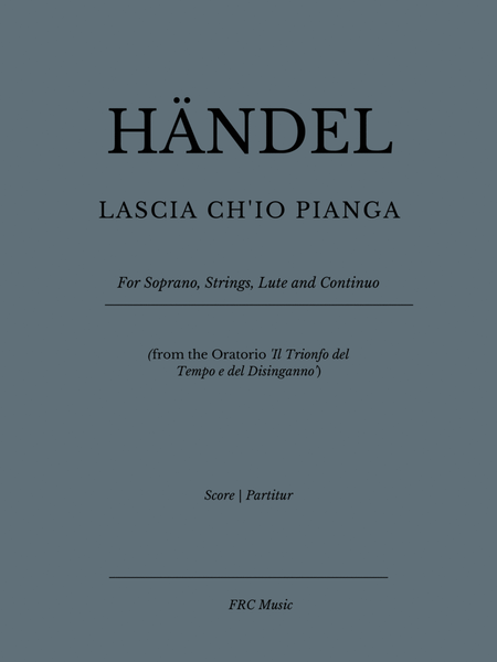 Händel: Lascia Ch’io Pianga (for Soprano, String Orchestra, Archlute, Lute and Continuo) image number null