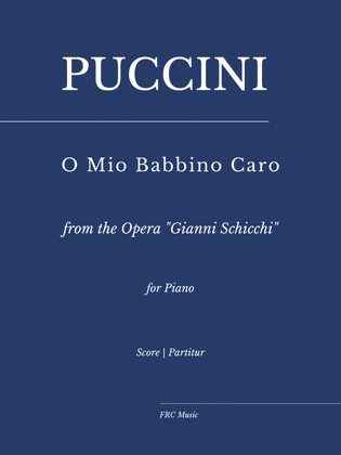 Book cover for Puccini: O Mio Babbino Caro - for Piano Solo (from the Opera "Gianni Schicchi")