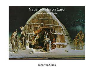 Nativity - Huron Carol