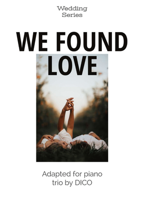 We Found Love