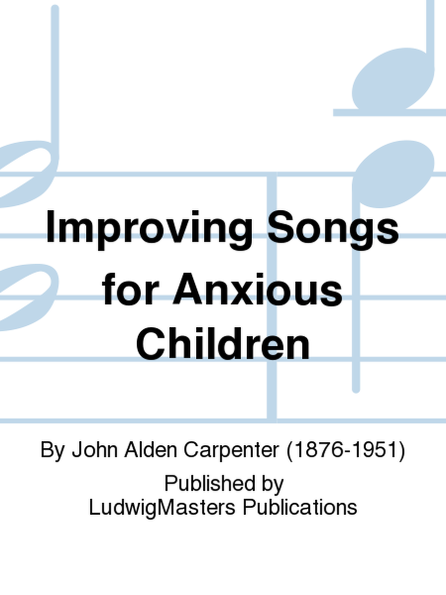 Improving Songs for Anxious Children