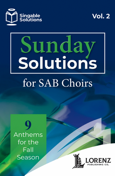 Sunday Solutions for SAB Choirs, Vol. 2