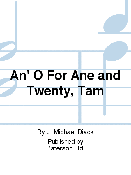 An' O For Ane and Twenty, Tam