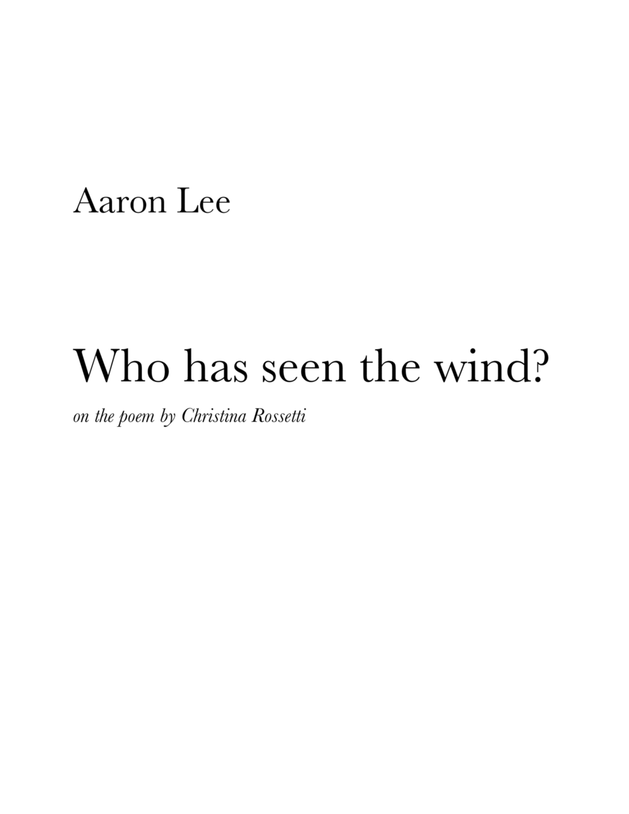 Who has seen the wind? (For voice and piano)