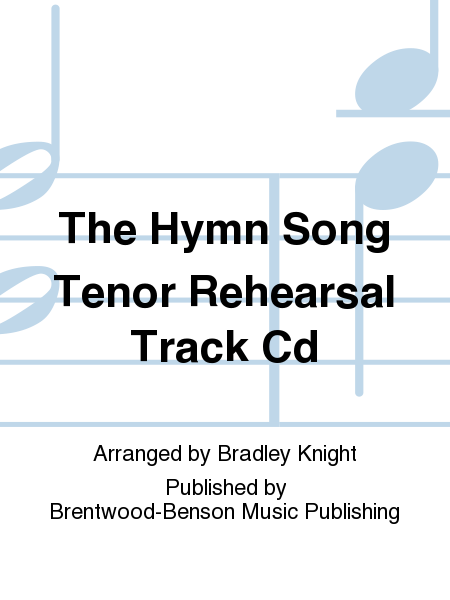 The Hymn Song Tenor Rehearsal Track Cd