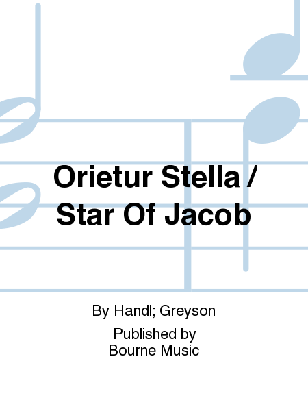 Orietur Stella / Star Of Jacob