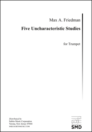 Five Uncharacteristic Studies