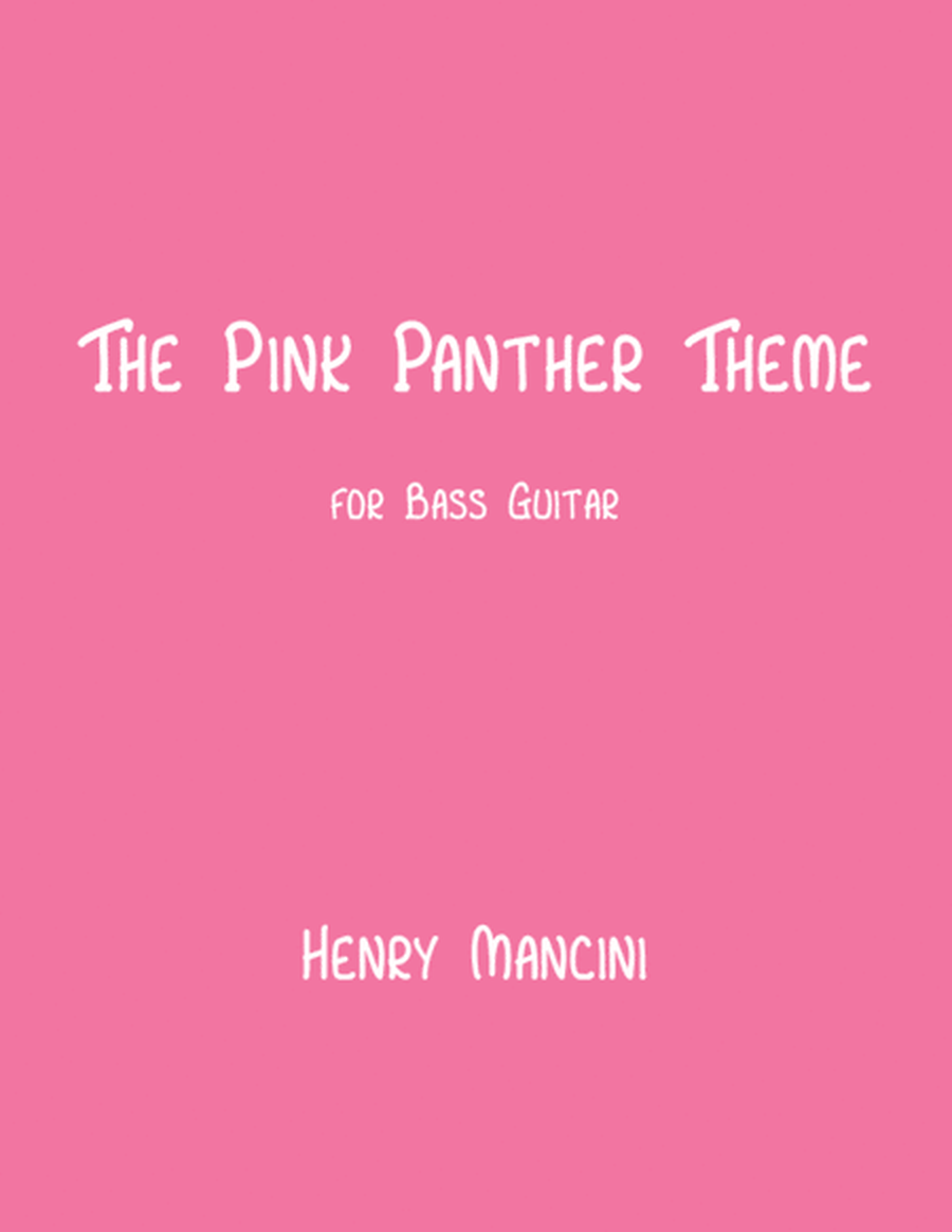 The Pink Panther Theme (for Solo Bass Guitar)