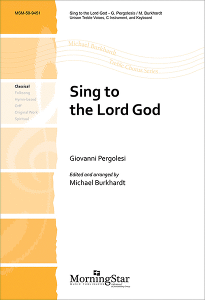 Sing to the Lord God