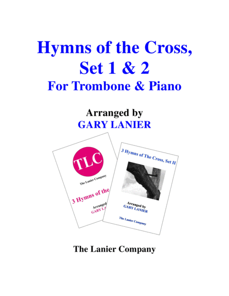 HYMNS of THE CROSS, Set 1 & 2 (Duets - Trombone and Piano with Parts) image number null