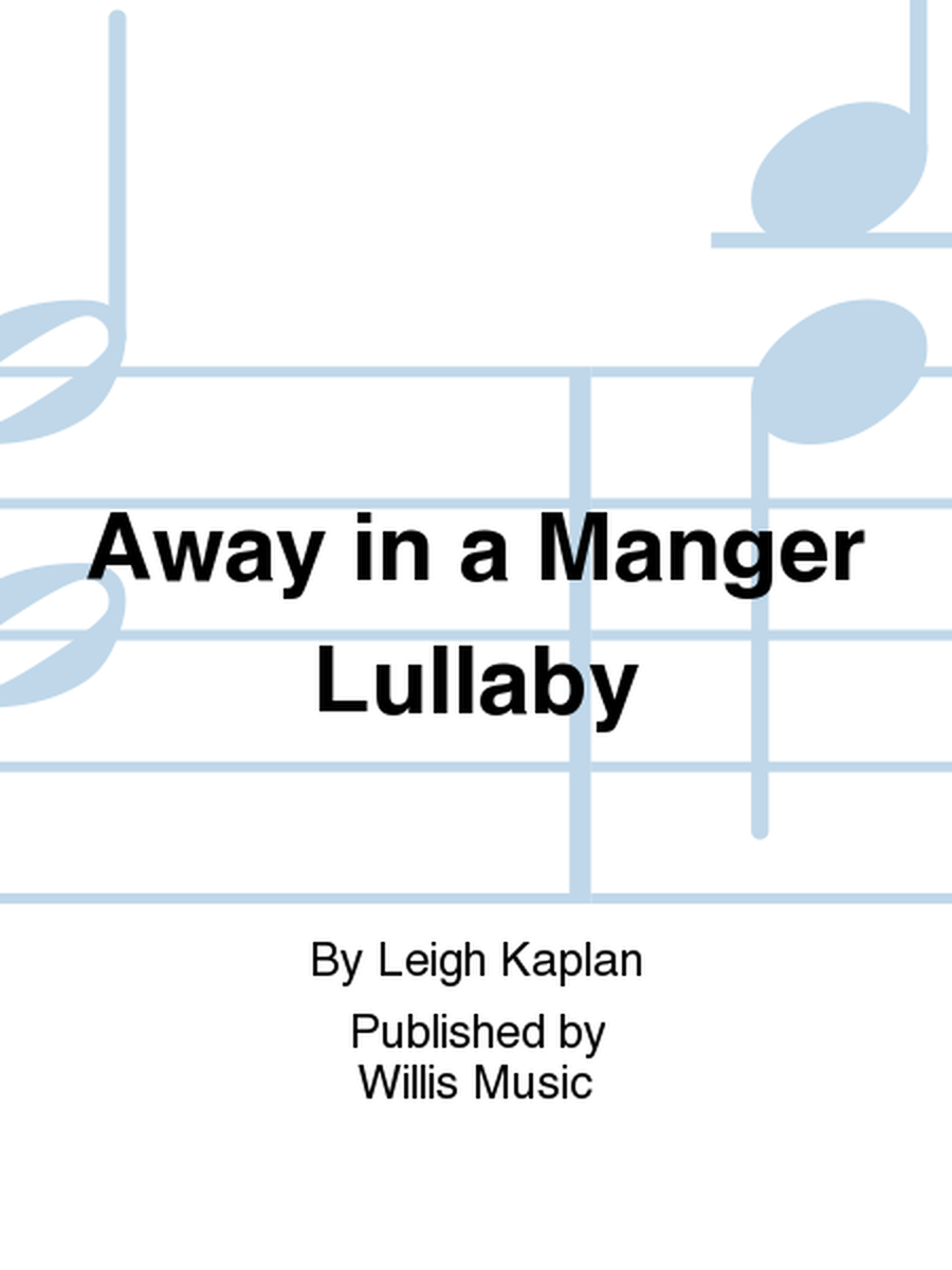Away in a Manger Lullaby