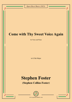 Book cover for S. Foster-Come with Thy Sweet Voice Again,in G flat Major