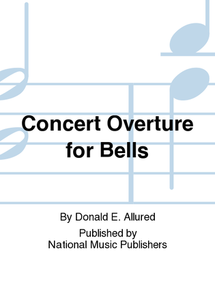Concert Overture for Bells