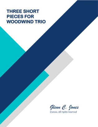 Three Short Pieces for Woodwind Trio
