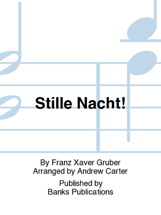 Stille Nacht!