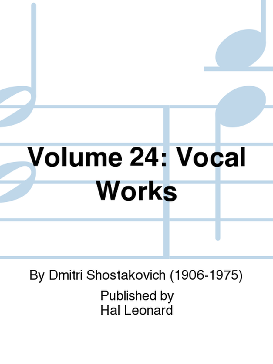 Volume 24: Vocal Works