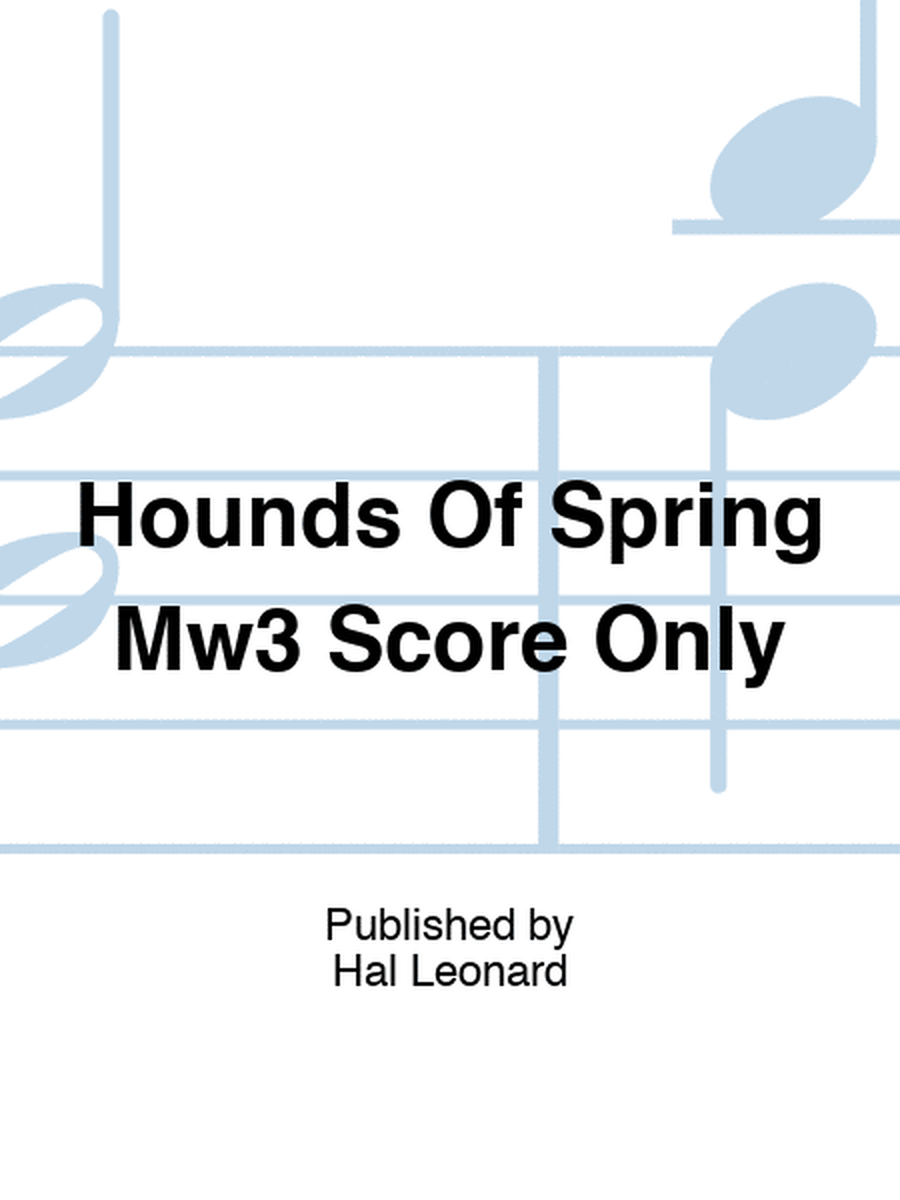 Hounds Of Spring Mw3 Score Only