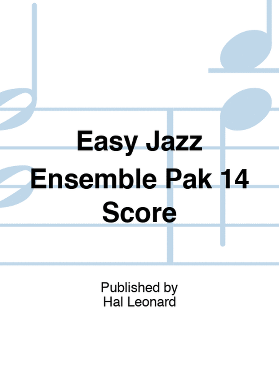 Easy Jazz Ensemble Pak 14 Score