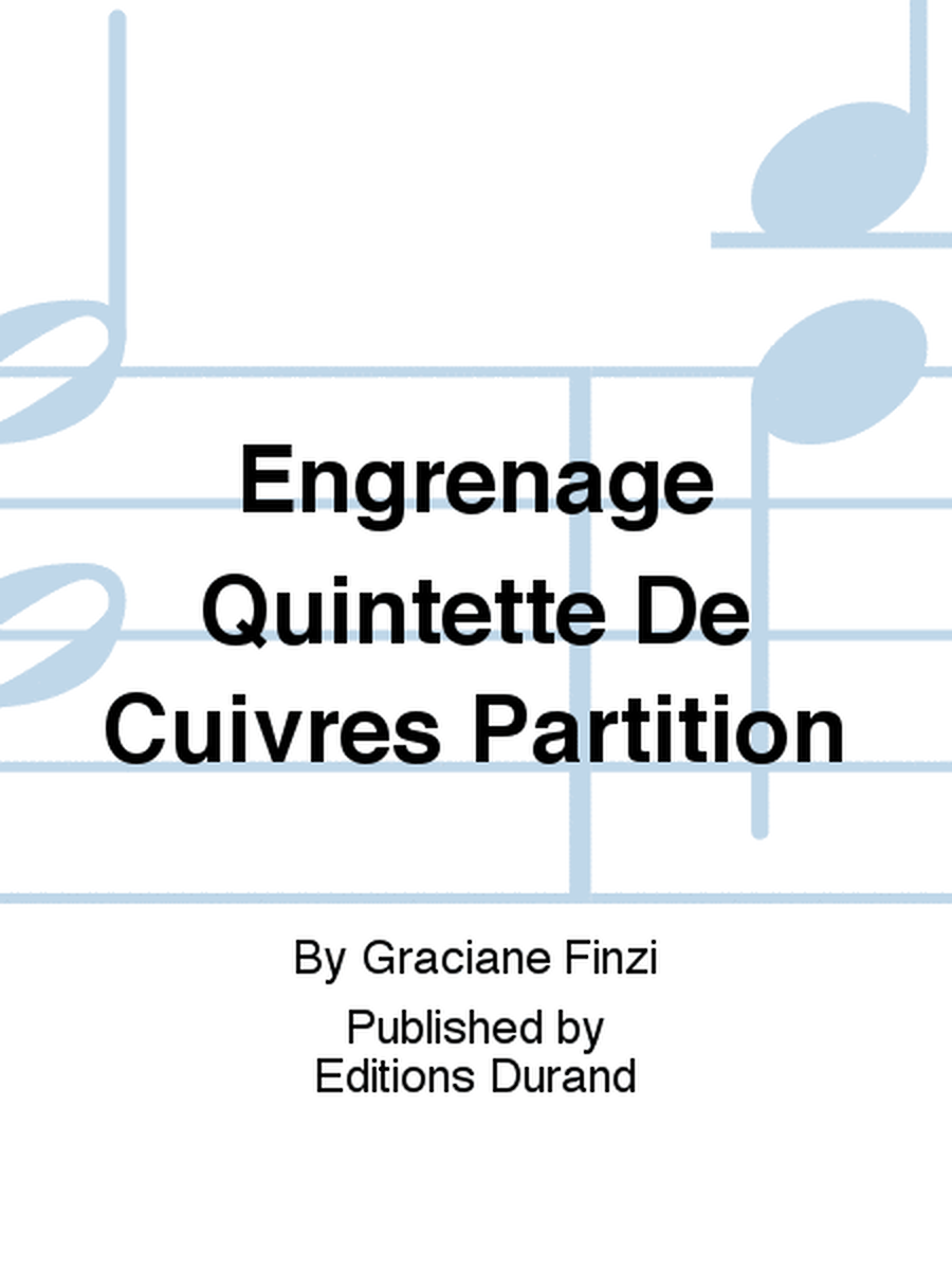 Engrenage Quintette De Cuivres Partition
