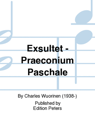Exsultet - Praeconium Paschale (Score and Parts)