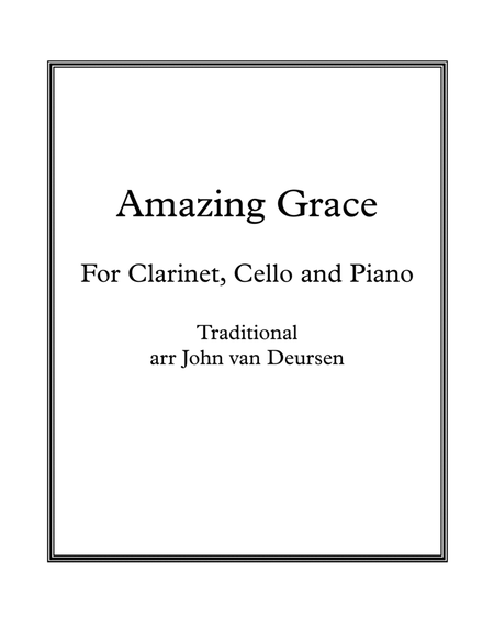 Amazing Grace, for Clarinet, Cello and Piano