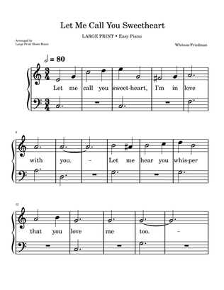 Let Me Call You Sweetheart • LARGE PRINT • Easy Piano