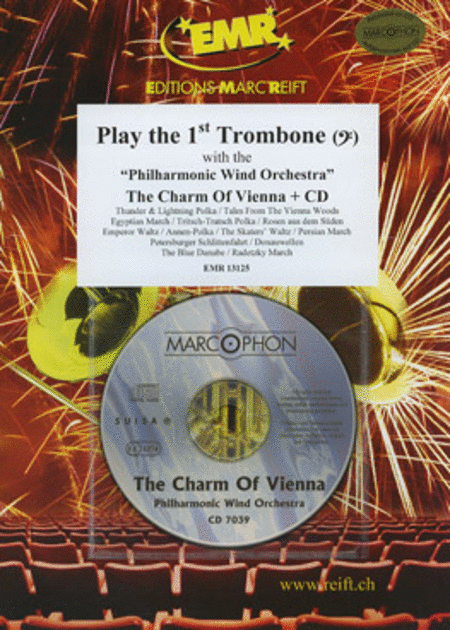 Play the 1st Trombone with the Philharmonic Wind Orchestra (with CD)