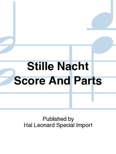 Stille Nacht Score And Parts