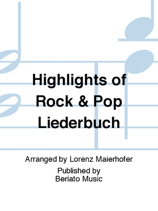 Highlights of Rock & Pop Liederbuch