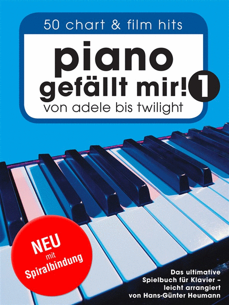 Piano Gefallt Mir! 1 - 50 Chart und Film Hits