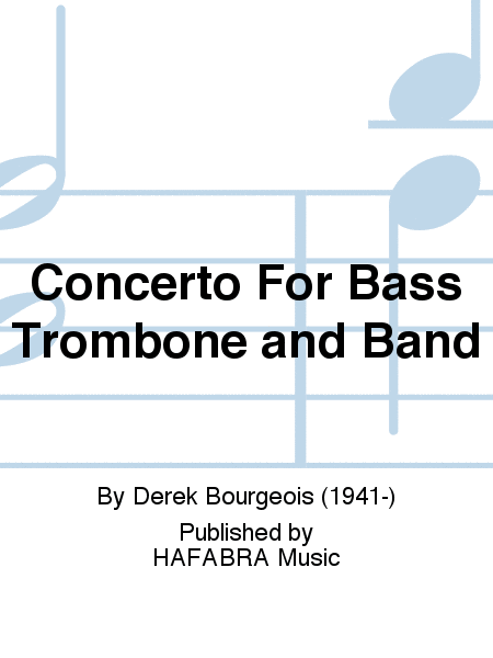 Concerto For Bass Trombone and Band