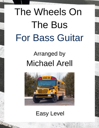 The Wheels On The Bus--Easy Bass Guitar