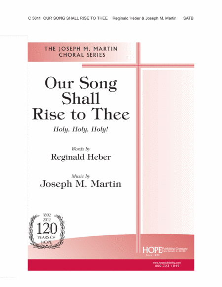 Our Song Shall Rise to Thee (Holy, Holy, Holy!)