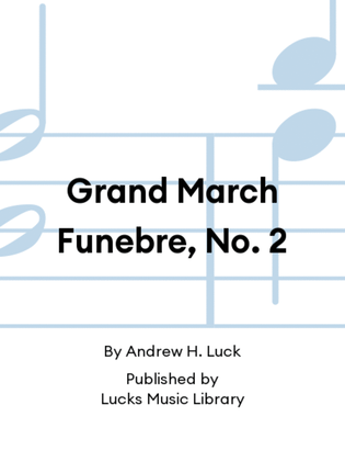Book cover for Grand March Funebre, No. 2