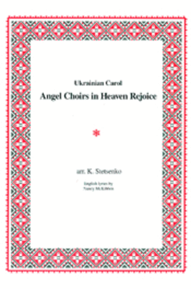 Angel Choirs in Heaven Rejoice