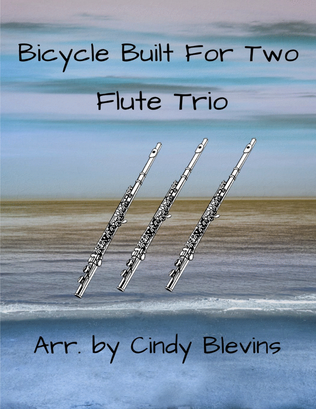 Bicycle Built For Two, for Flute Trio