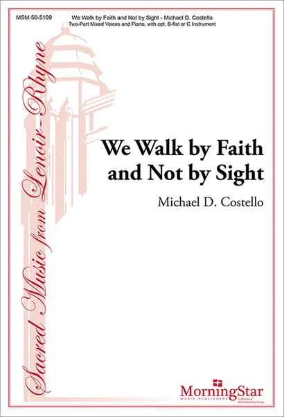 We Walk by Faith and Not by Sight image number null