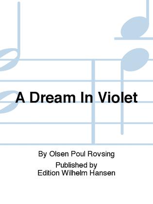 A Dream In Violet