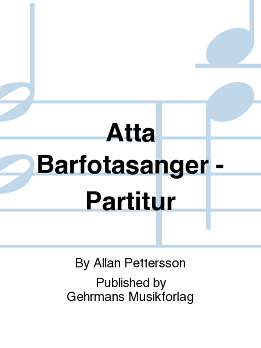 Atta Barfotasanger - Partitur