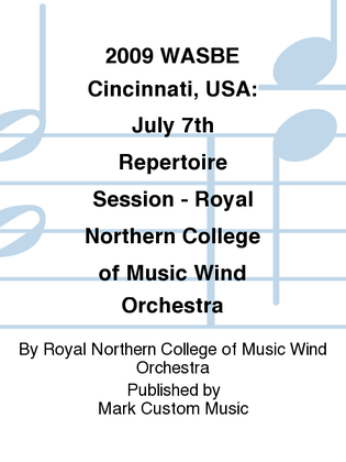 2009 WASBE Cincinnati, USA: July 7th Repertoire Session - Royal Northern College of Music Wind Orchestra