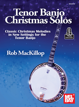 Book cover for Tenor Banjo Christmas Solos Classic Christmas Melodies in New Settings for the Tenor Banjo
