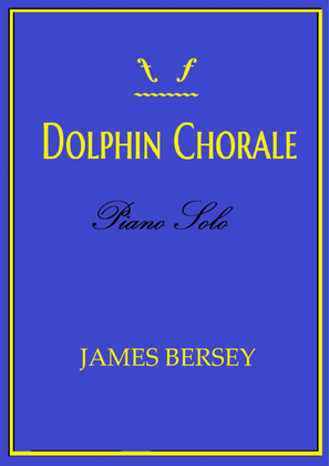 Dolphin Chorale (Piano Solo)