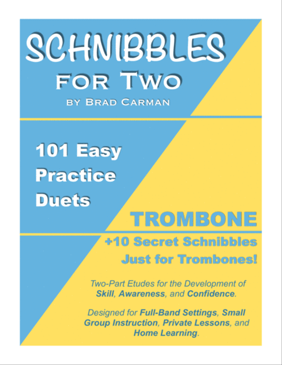 SCHNIBBLES for Two: 101 Easy Practice Duets for Band: TROMBONE