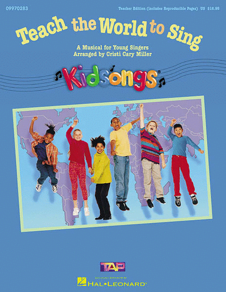 Teach the World to Sing (A KidSongs Musical)