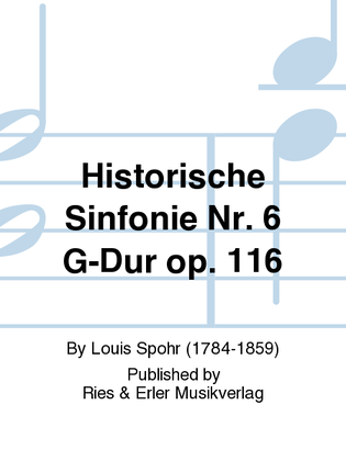 Historische Sinfonie Nr. 6 G-Dur Op. 116