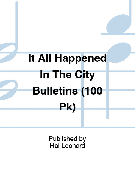 It All Happened In The City Bulletins (100 Pk)