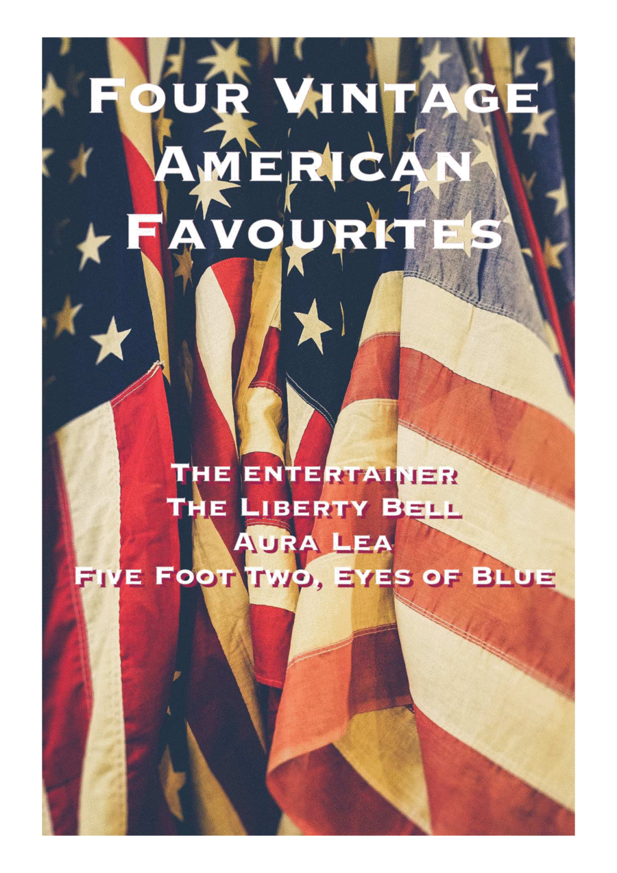 Four Vintage American Favourites - The Entertainer, The Liberty Bell, Aura Lea, Five Foot Two Easy Piano scores gallery preview page 1