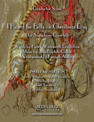 Book cover for I Heard the Bells on Christmas Day (for Saxophone Quartet SATB or AATB)