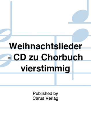 Book cover for Weihnachtslieder - CD zu Chorbuch vierstimmig